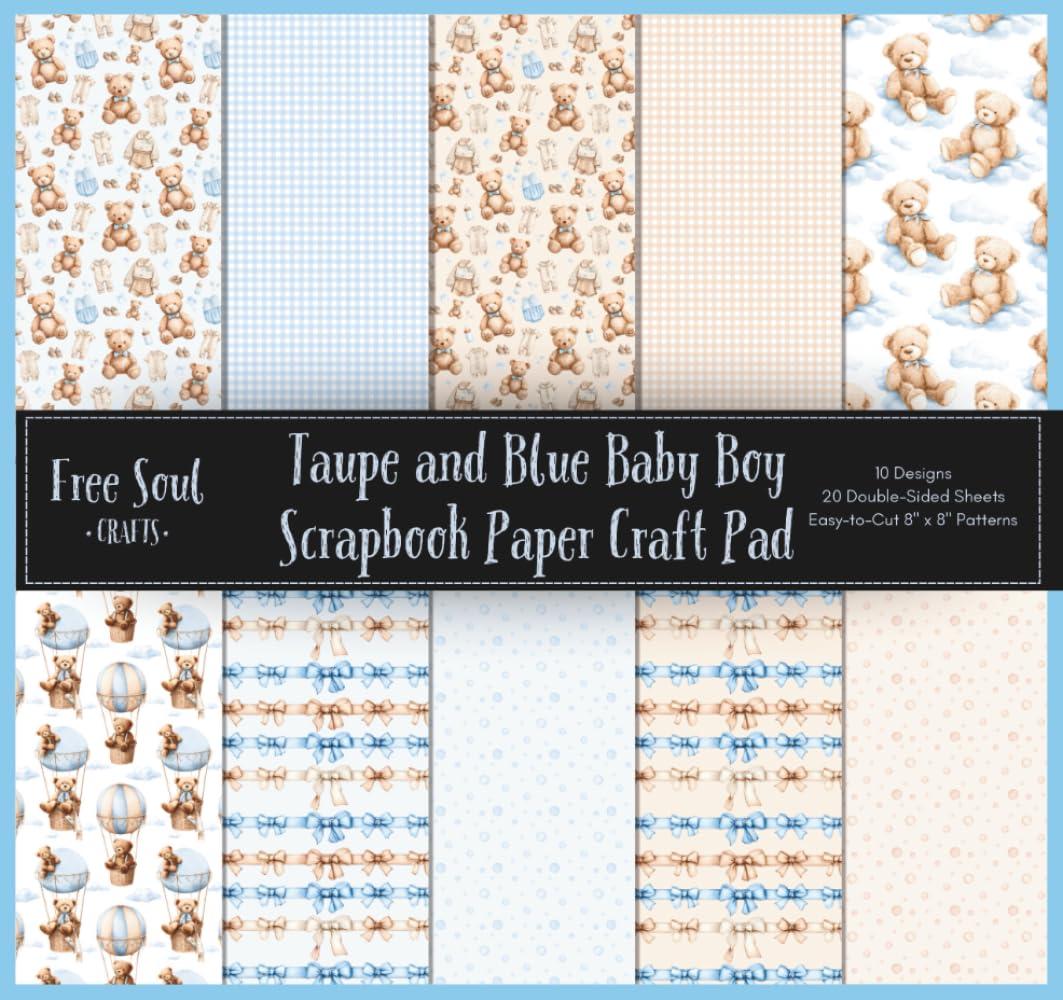 Taupe and Blue Baby Boy Scrapbook Paper Craft Pad: 8x8” Easy-Cut Patterned Scrapbooking Papers | 10 Designs, 20 Double-Sided Sheets | Card Making, Collage & Junk Journal Supplies baixar livro de graça