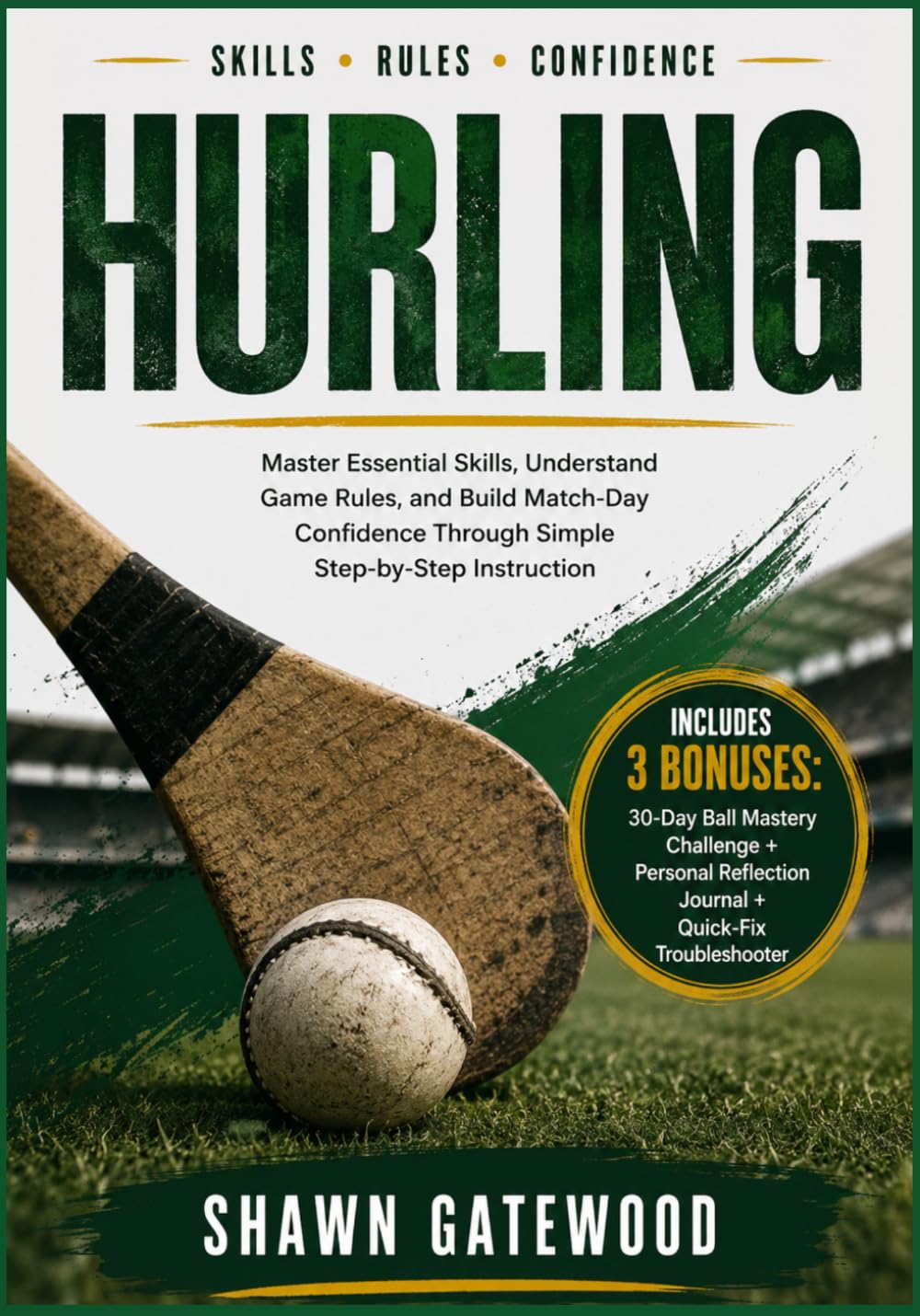 capítulo por capítulo baixar HURLING: Master Essential Skills, Understand Game Rules, and Build Match-Day Confidence Through Simple Step-by-Step Instruction
