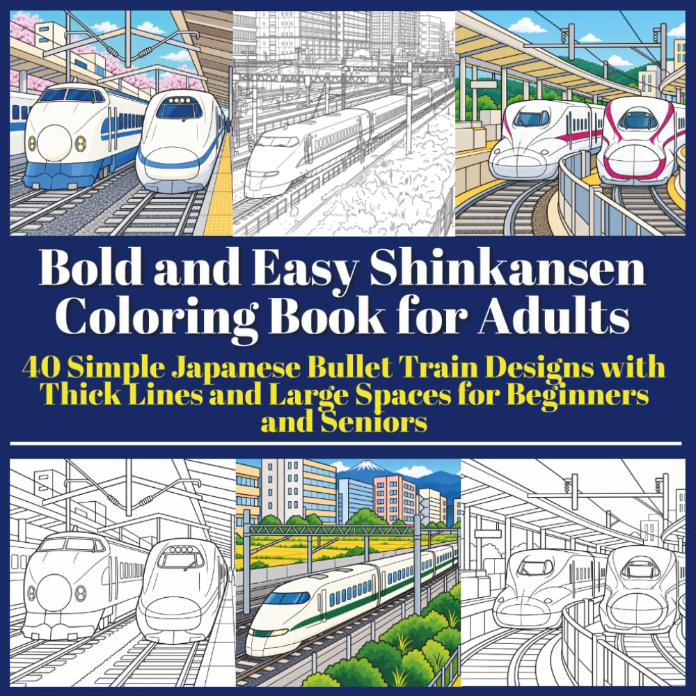 capítulo por capítulo baixar Bold and Easy Shinkansen Coloring Book for Adults: 40 Simple Japanese Bullet Train Designs with Thick Lines and Large Spaces for Beginners and Seniors