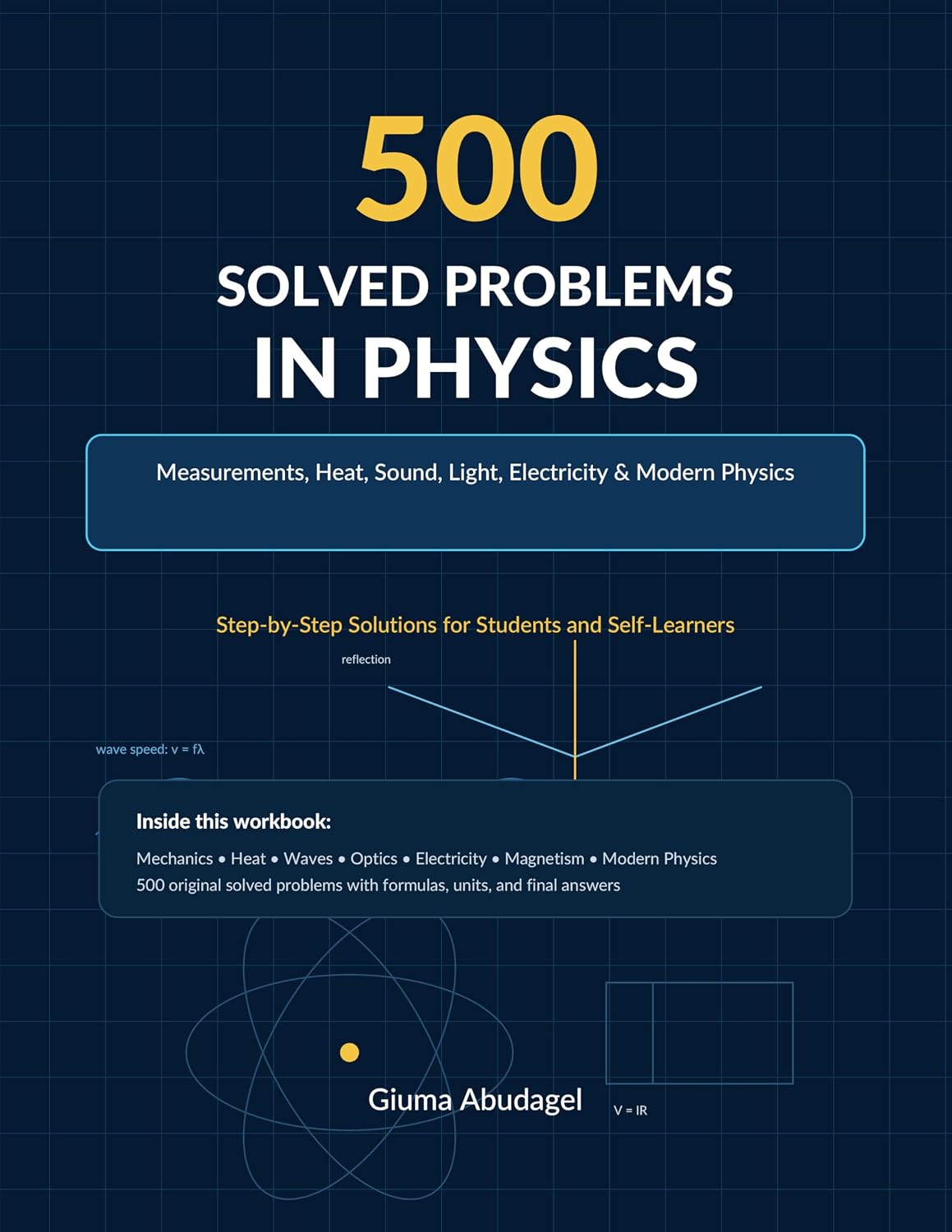 ler totalmente 500 Solved Problems in Physics: Measurements, Heat, Sound, Light, Electricity & Modern Physics (English Edition)