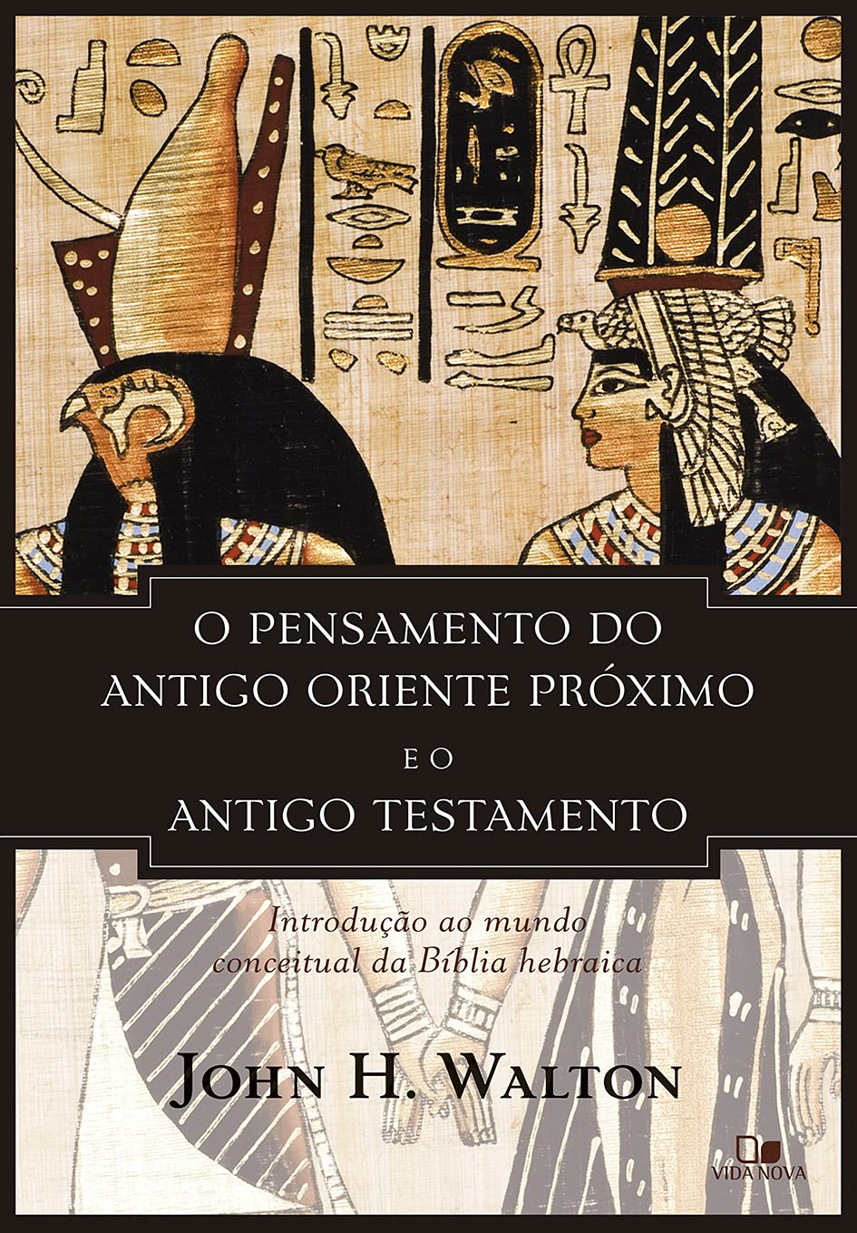 Pensamento do antigo oriente próximo e o antigo testamento, o baixar livro de graça