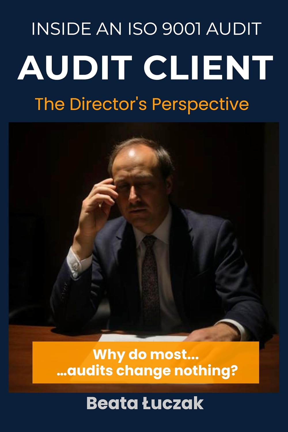 Why Do Most Audits Change Nothing? (Audit Scenes – Part 3: Director): An ISO 9001 Audit in Practice | The Director’s Perspective | Why Audits Don’t Drive Decisions (English Edition) baixar livro de graça