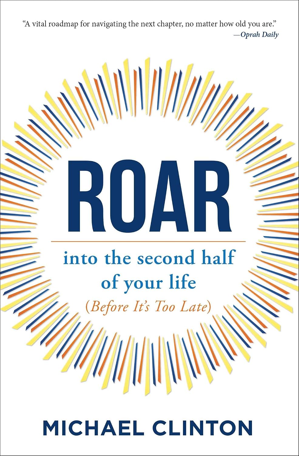Roar: Into the Second Half of Your Life (Before It's Too Late) baixar o livro de graça