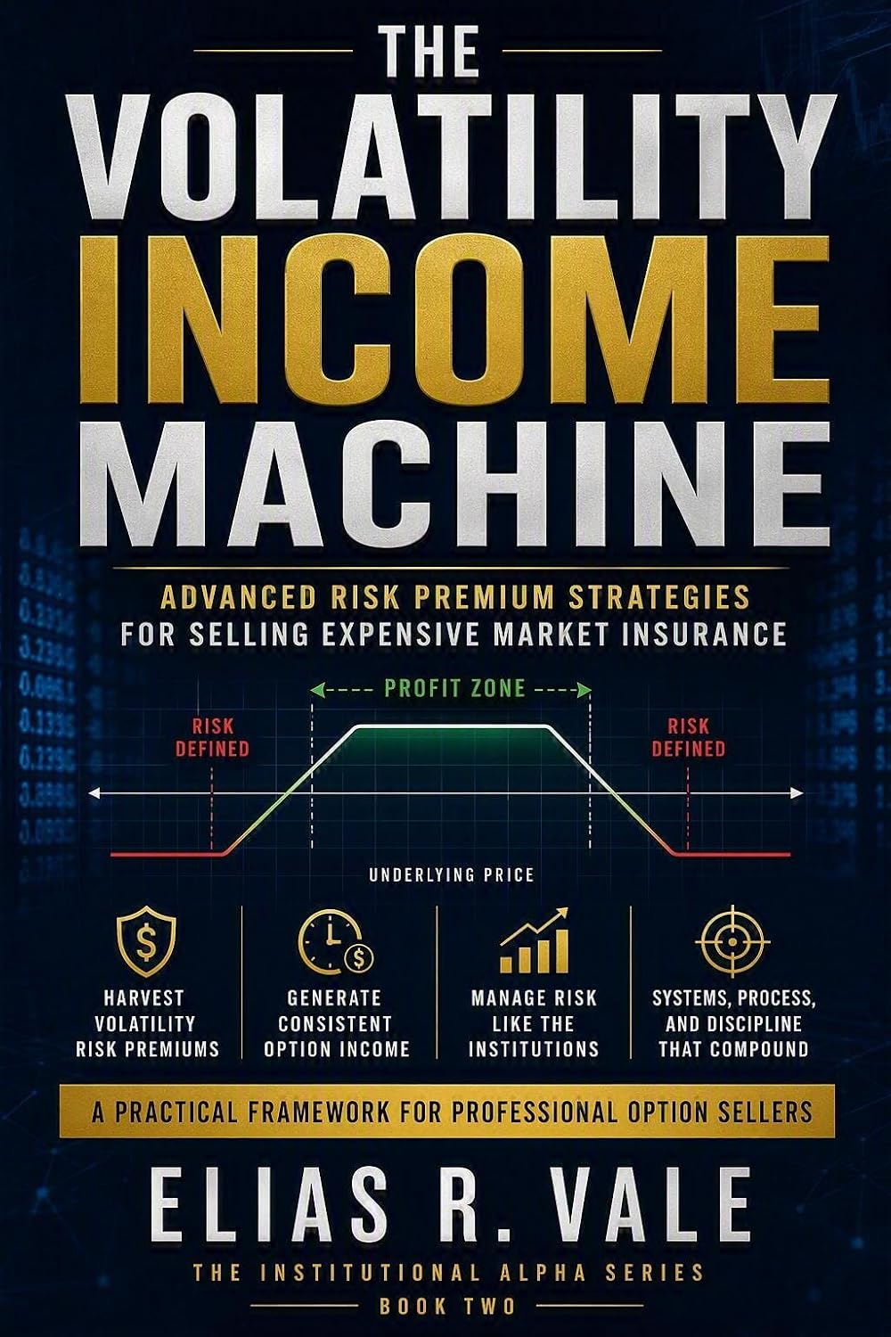 capítulo por capítulo baixar The Volatility Income Machine: Advanced Risk Premium Strategies for Selling Expensive Market Insurance (English Edition)