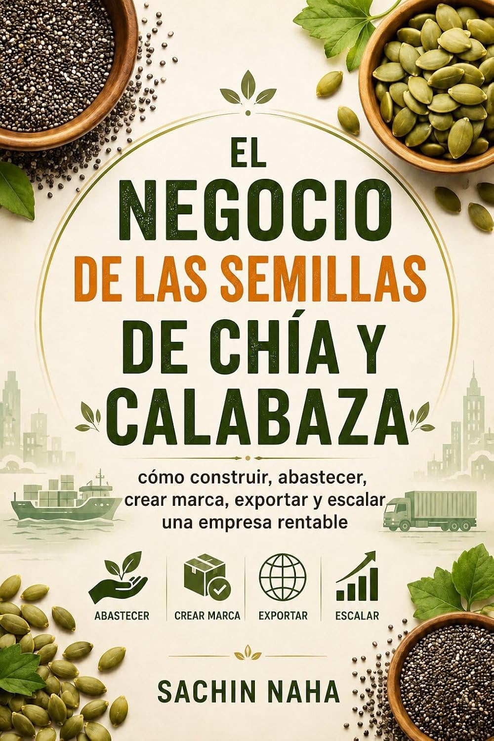 ler totalmente El negocio de las semillas de chía y calabaza: cómo construir, abastecer, crear marca, exportar y escalar una empresa rentable (Spanish Edition)