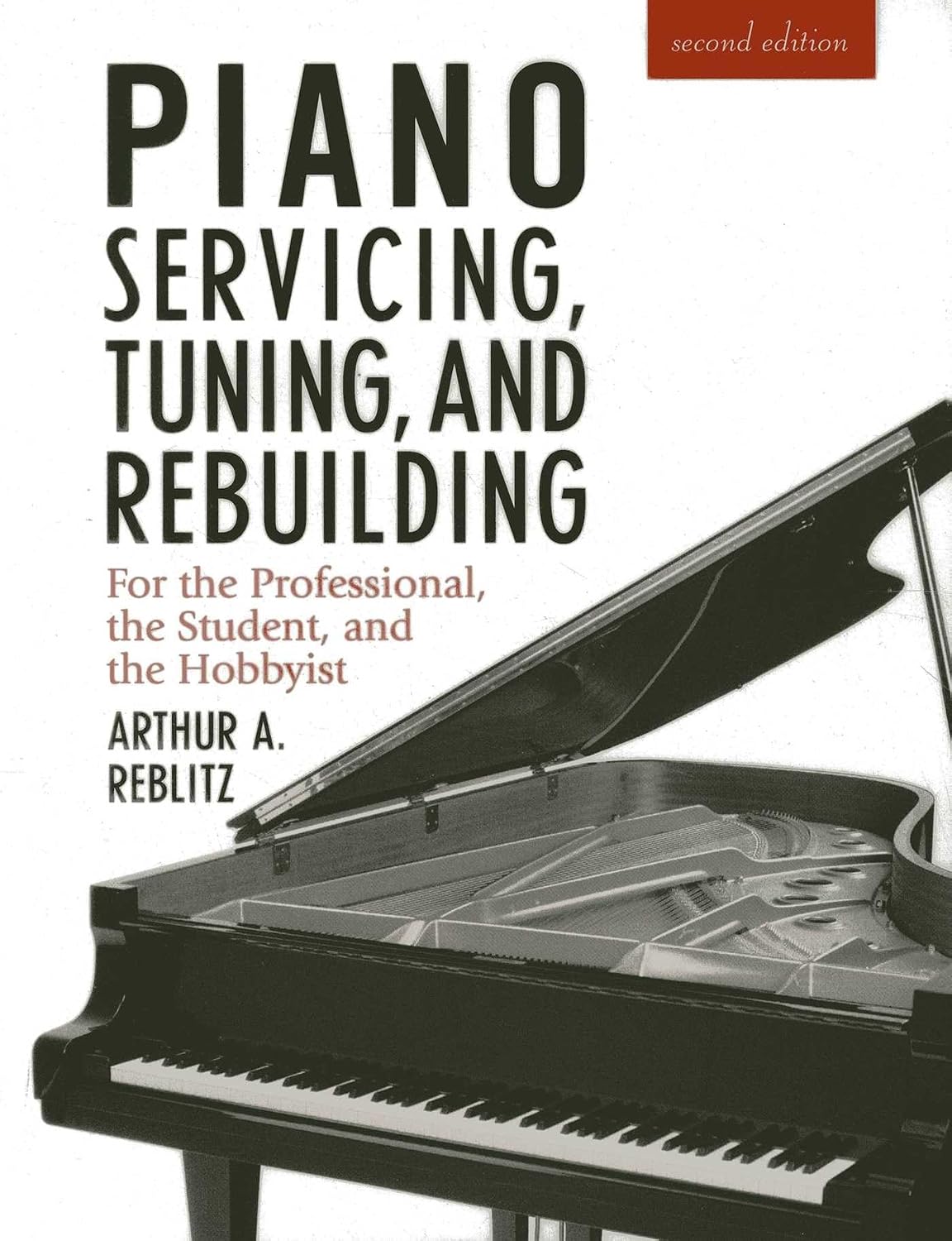 capítulo por capítulo baixar Piano Servicing, Tuning, and Rebuilding: For the Professional, the Student, and the Hobbyist
