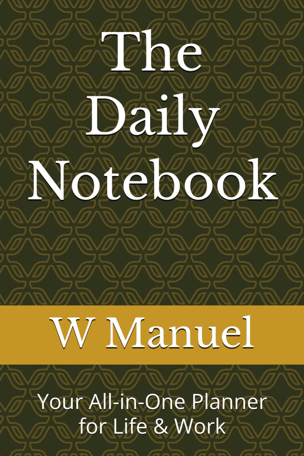 ler totalmente The Daily Notebook: Your All-in-One Planner for Life & Work