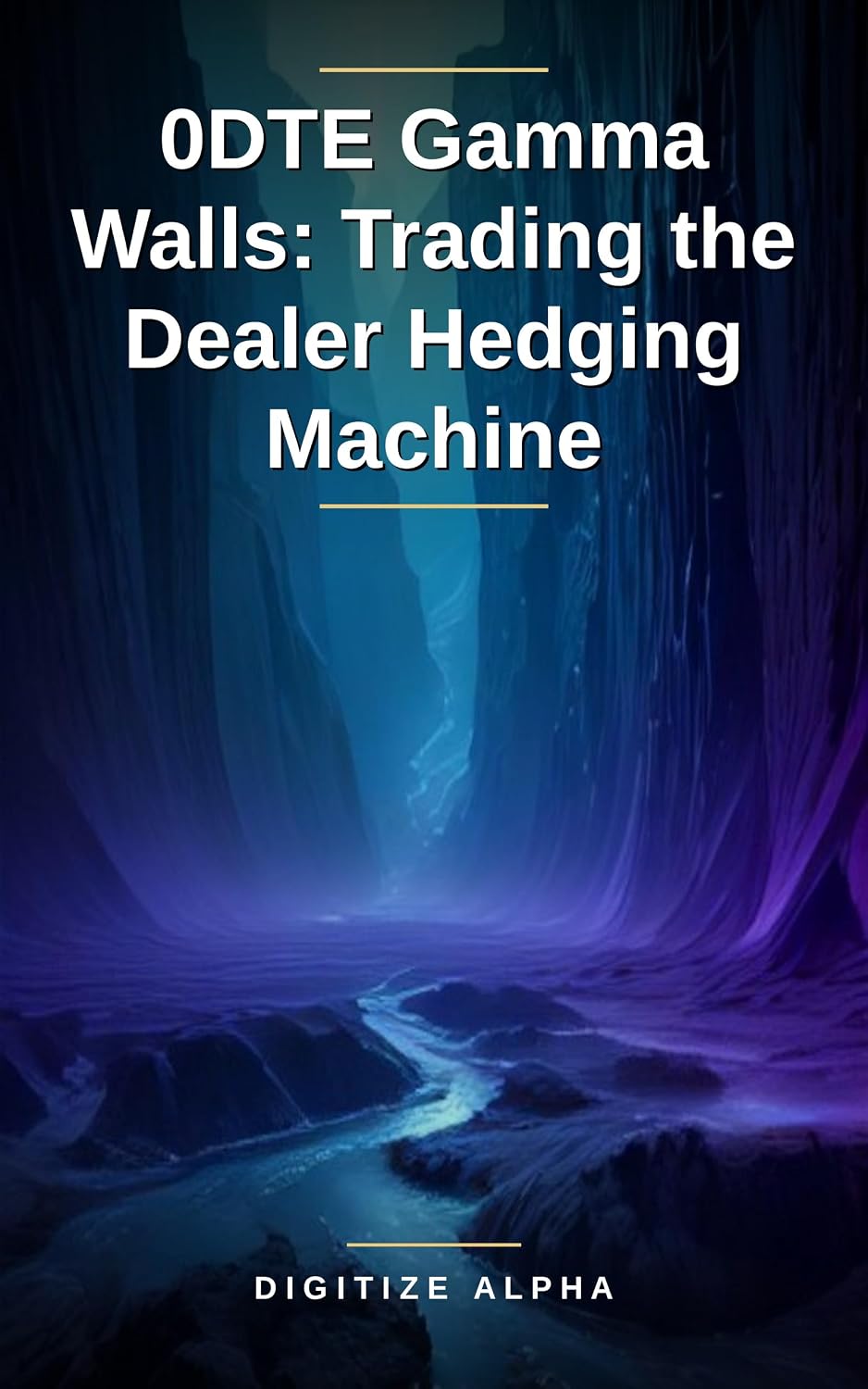 0DTE GAMMA WALLS: The Dealer Hedging Playbook for Daily SPX Flows (English Edition) baixar livro de graça