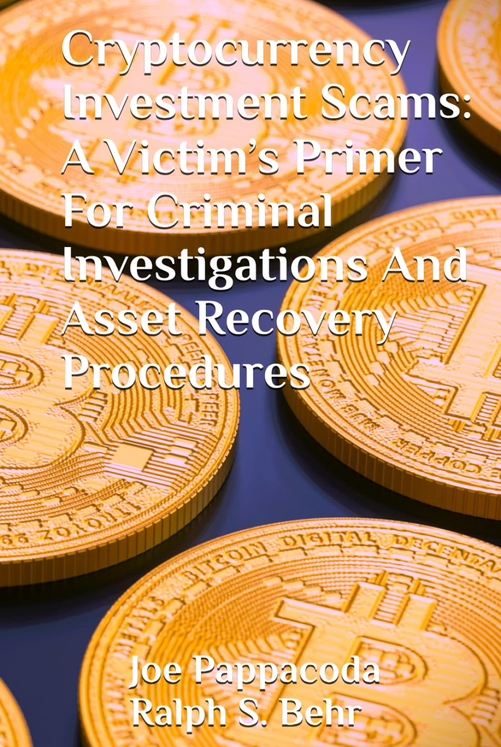 capítulo por capítulo baixar Cryptocurrency Investment Scams:: A Victim’s Primer For Criminal Investigations And Asset Recovery Procedures