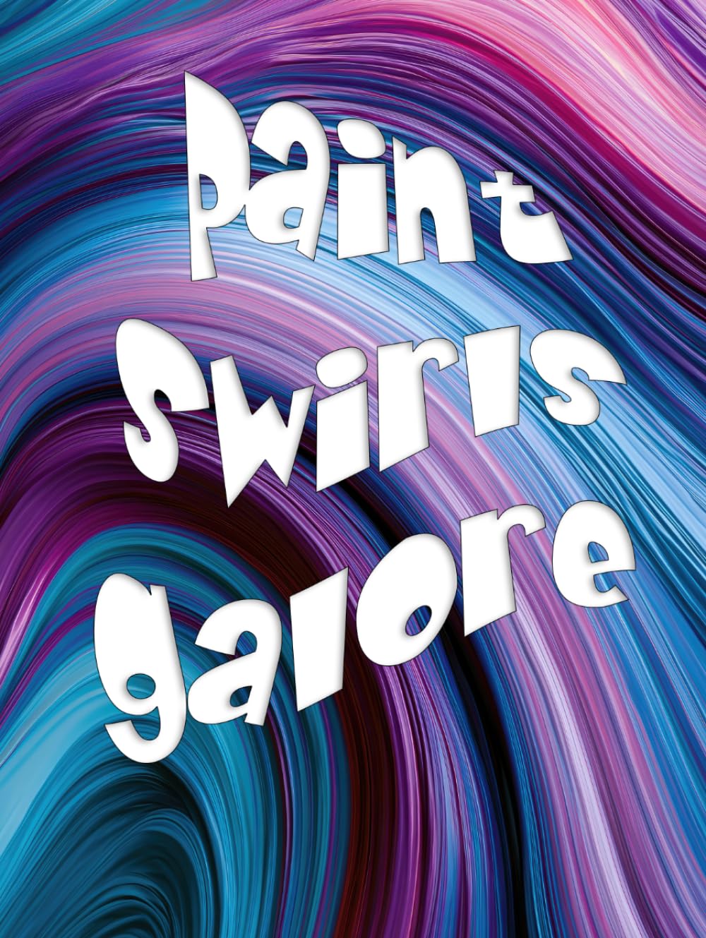 Paint Swirls Galore: Hardcover Coffee Table Book | Artistic Paint Swirl Design | For Home Decor, Guestbooks & Journaling baixar livro de graça