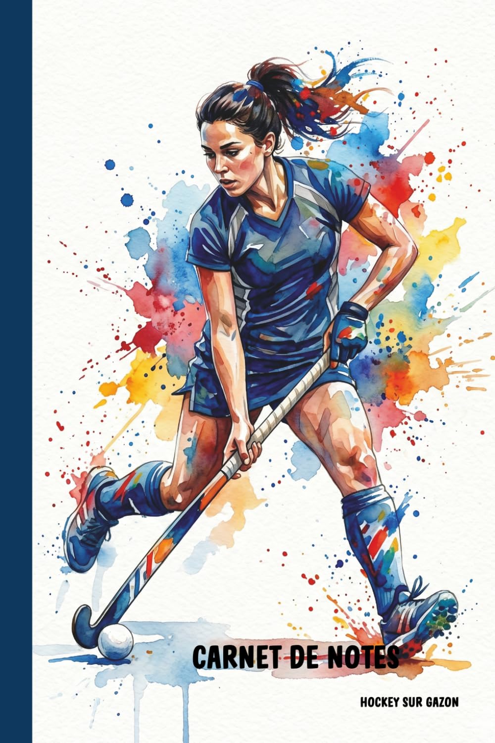 Carnet Hockey sur Gazon: Carnet ligné A5 (6x9) – 100 pages – Cadeau pour joueuse et passionné de hockey sur gazon – Journal d'entraînement et de notes (French Edition) baixar o livro de graça