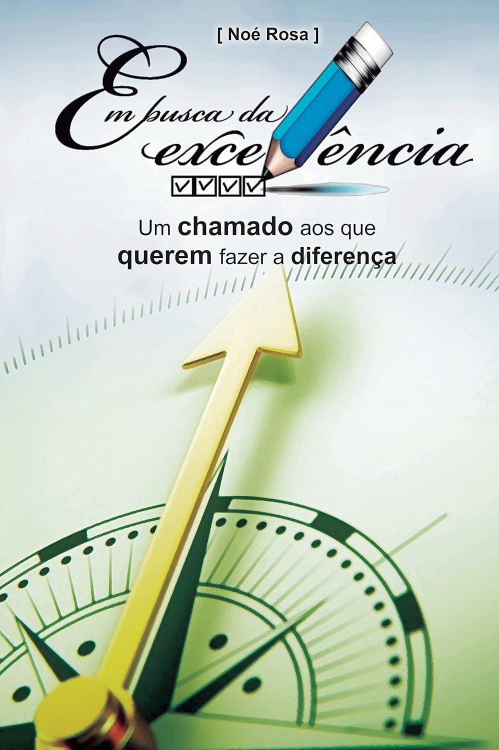 ler totalmente Em busca da excelência: Um chamado aos que querem fazer a diferença