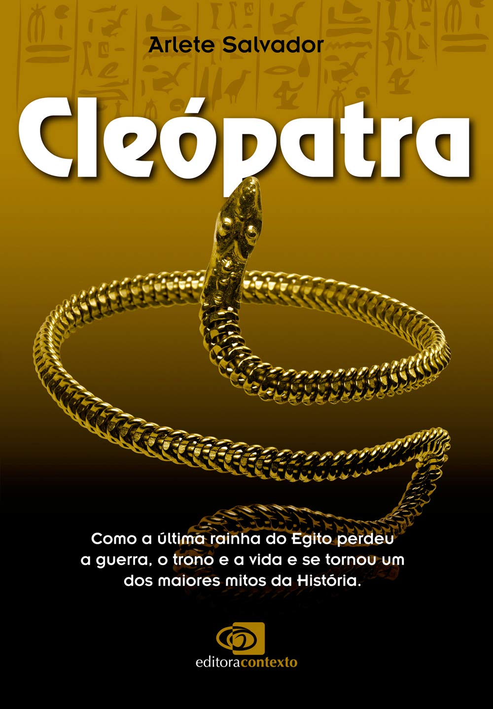 Cleópatra: Como a última rainha do Egito perdeu a guerra, o trono e a vida e se tornou um dos maiores mitos da história baixar livro de graça