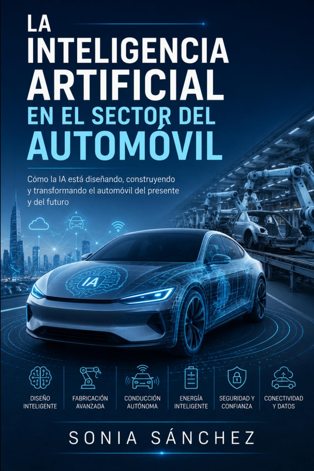 ler totalmente La inteligencia artificial en el sector del automóvil (Spanish Edition)
