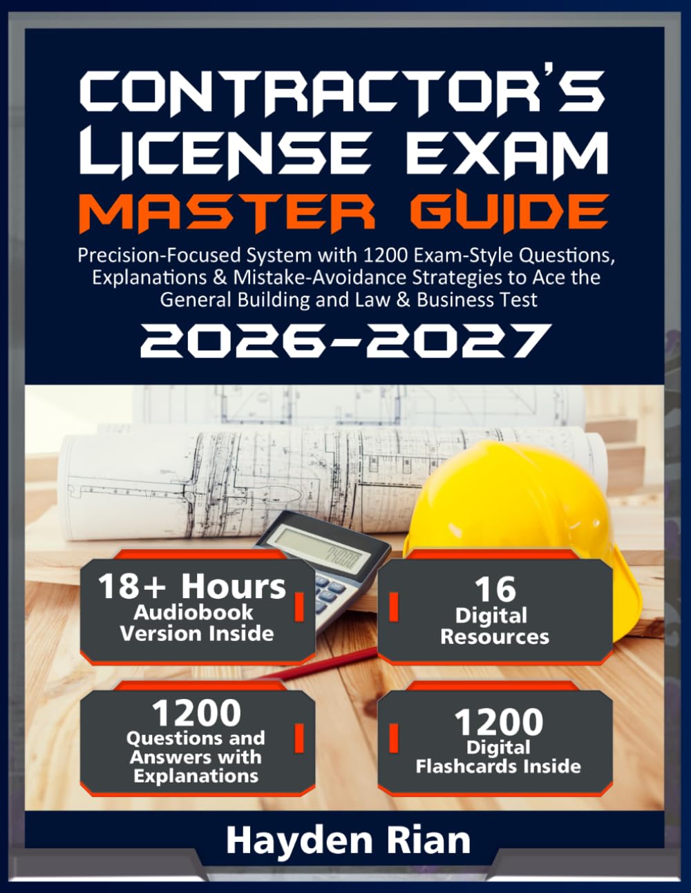 Contractor's License Exam Master Guide: Precision-Focused System with 1200 Exam-Style Questions, Explanations & Mistake-Avoidance Strategies to Ace the General Building and Law & Business Test baixar o livro de graça