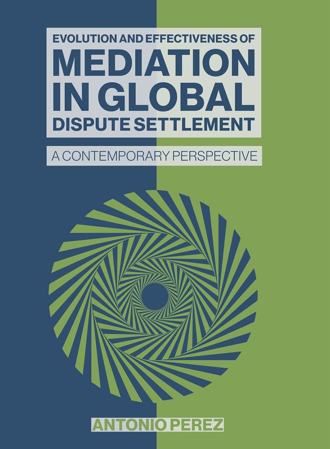 ler totalmente EVOLUTION AND EFFECTIVENESS OF MEDIATION IN GLOBAL DISPUTE SETTLEMENT: A CONTEMPORARY PERSPECTIVE (English Edition)