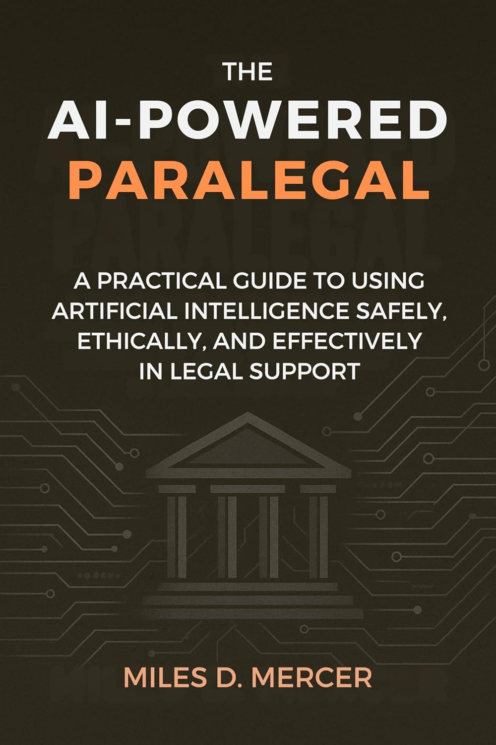 ler totalmente The AI-Powered Paralegal: A Practical Guide to Using Artificial Intelligence Safely, Ethically, and Effectively in Legal Sup (English Edition)