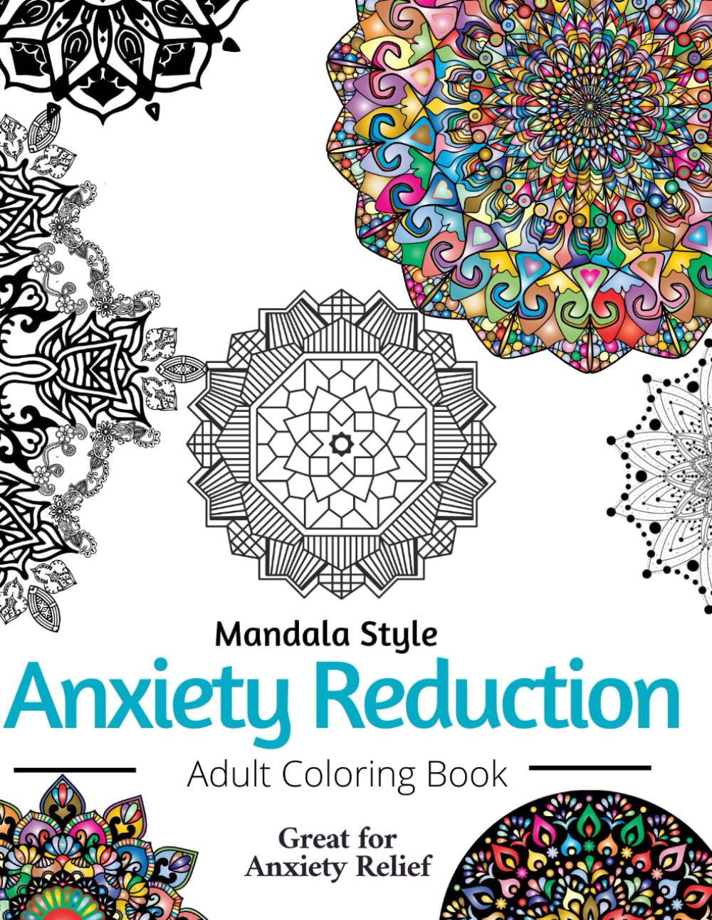 Mandala Style Anxiety Reduction: Anxiety Relief Adult Mandala Coloring Book baixar o livro de graça