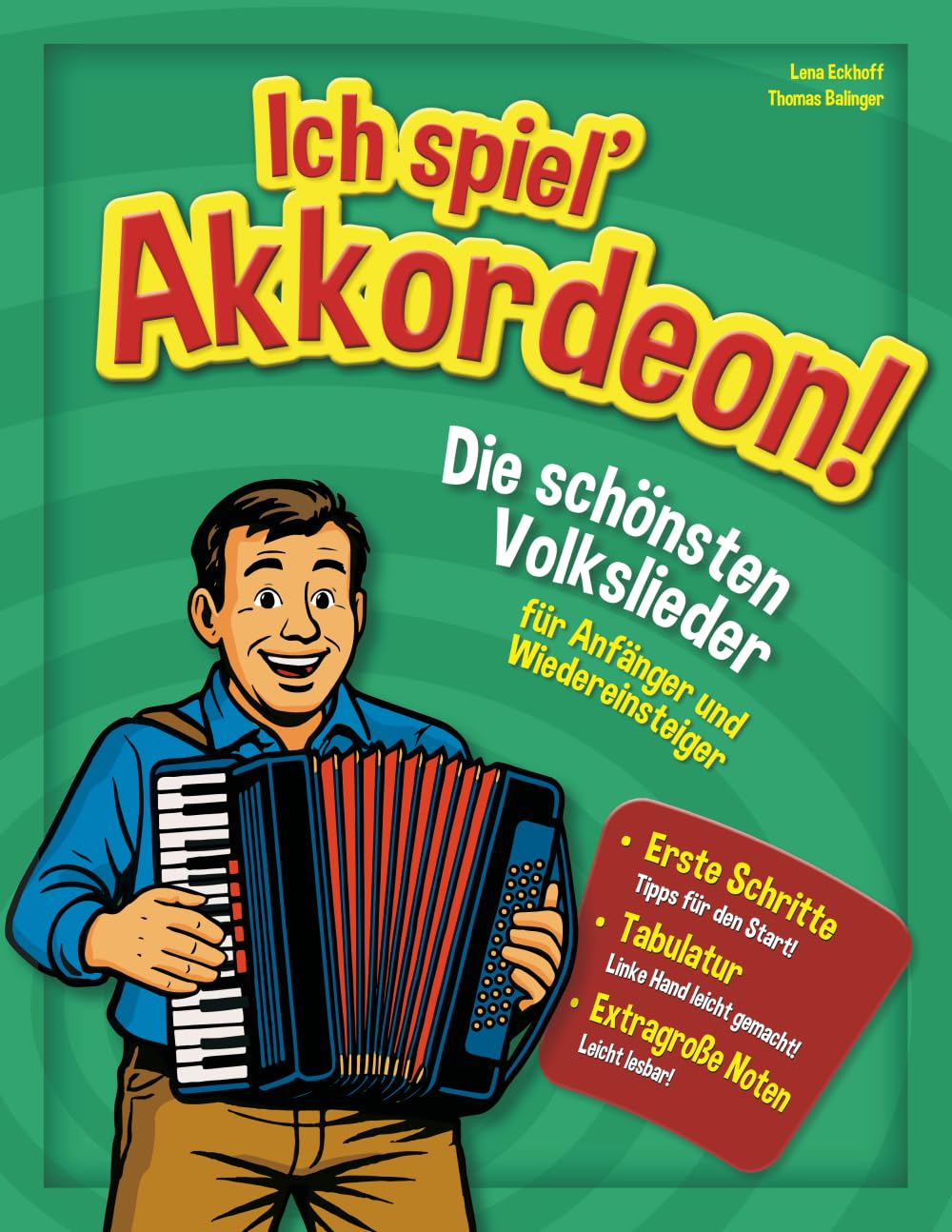 ler totalmente Ich spiel’ Akkordeon!: Die schönsten Volkslieder für Anfänger und Wiedereinsteiger (German Edition)