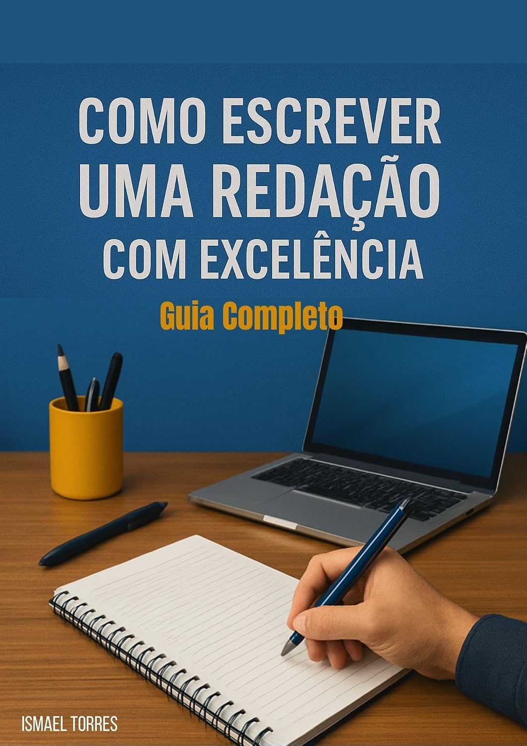 capítulo por capítulo baixar Como fazer uma redação com excelência. Guia Completo.