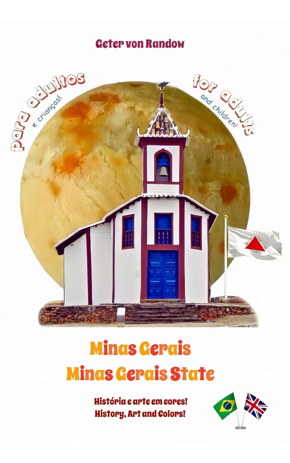 capítulo por capítulo baixar Minas Gerais State: History and Art in Colors - Bilingual (English Edition)