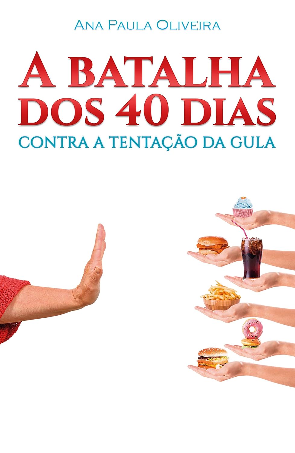 capítulo por capítulo baixar A Batalha dos 40 Dias: Contra a Tentação da Gula