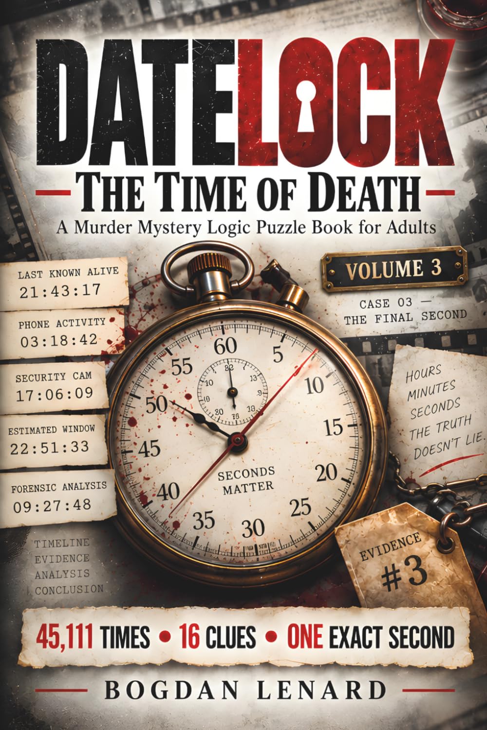 capítulo por capítulo baixar DATELOCK: The Time of Death: A Murder Mystery Number Logic Puzzle Book for Adults — 45,111 Possible Times, 16 Clues, One Exact Second (DATELOCK Murder Mysteries)