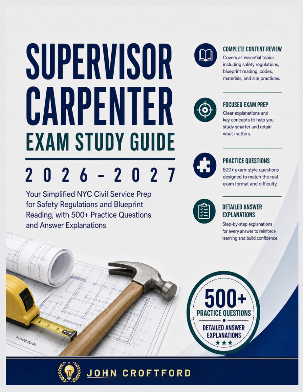 Supervisor Carpenter Exam Study Guide 2026-2027: Your simplified NYC Civil Service Prep for Safety Regulations, Blueprint Reading, with 500+ Practice Questions and Answer Explanations baixar livro de graça
