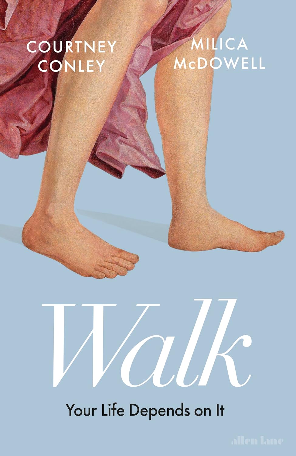 Walk: Your Life Depends On It (English Edition)