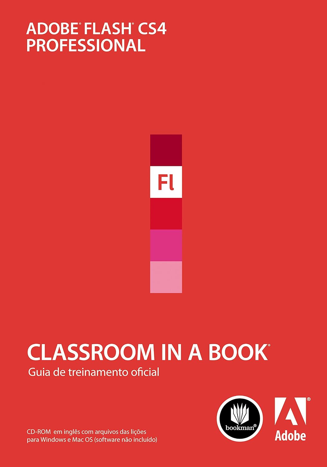 Adobe Flash Professional CS4: Classroom in a Book: Guia Oficial de Treinamento baixar livro de graça