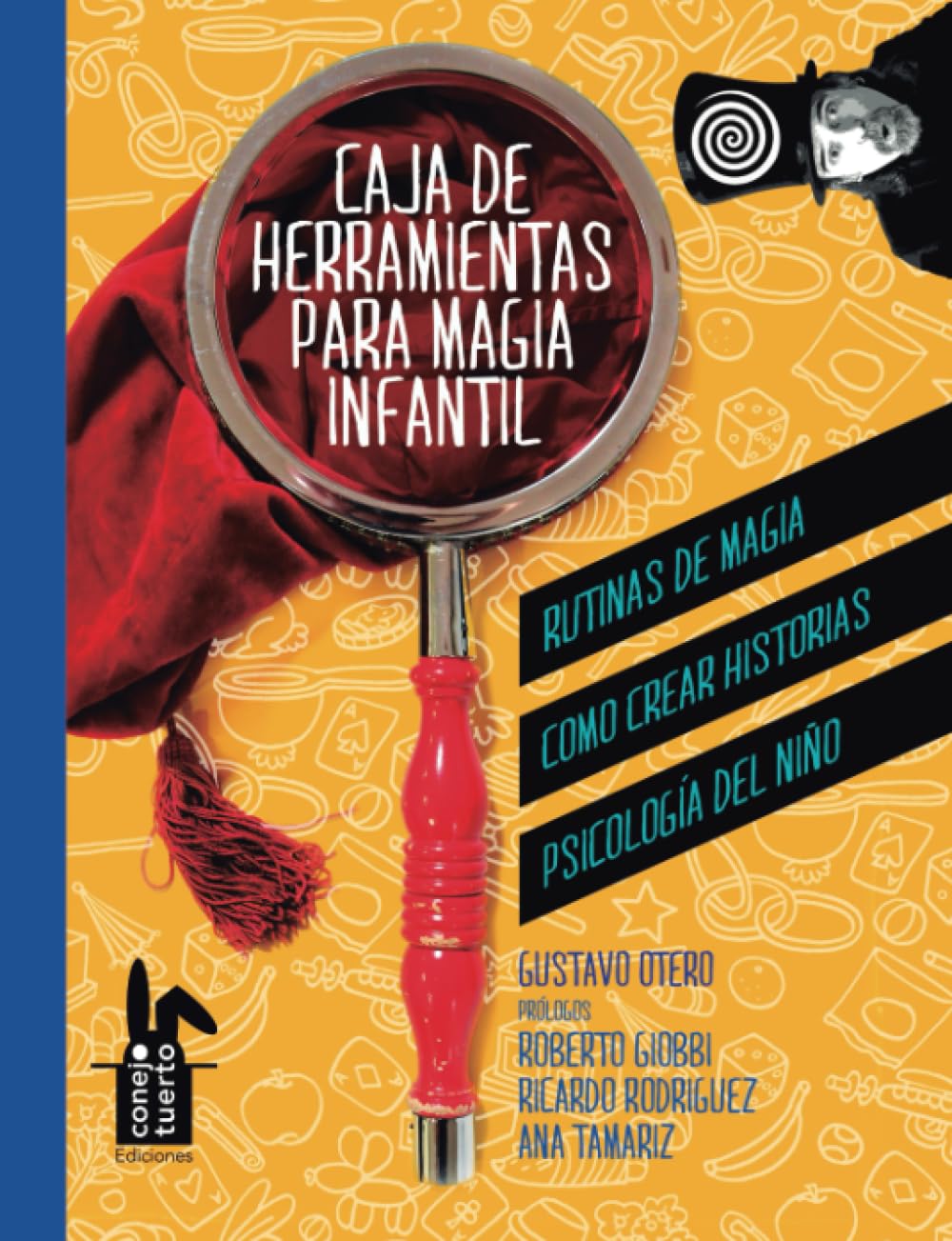 Caja de herramientas para magia infantil: Rutinas y juegos de magia, ¿Cómo crear historias? Psicología del niño (Spanish Edition)