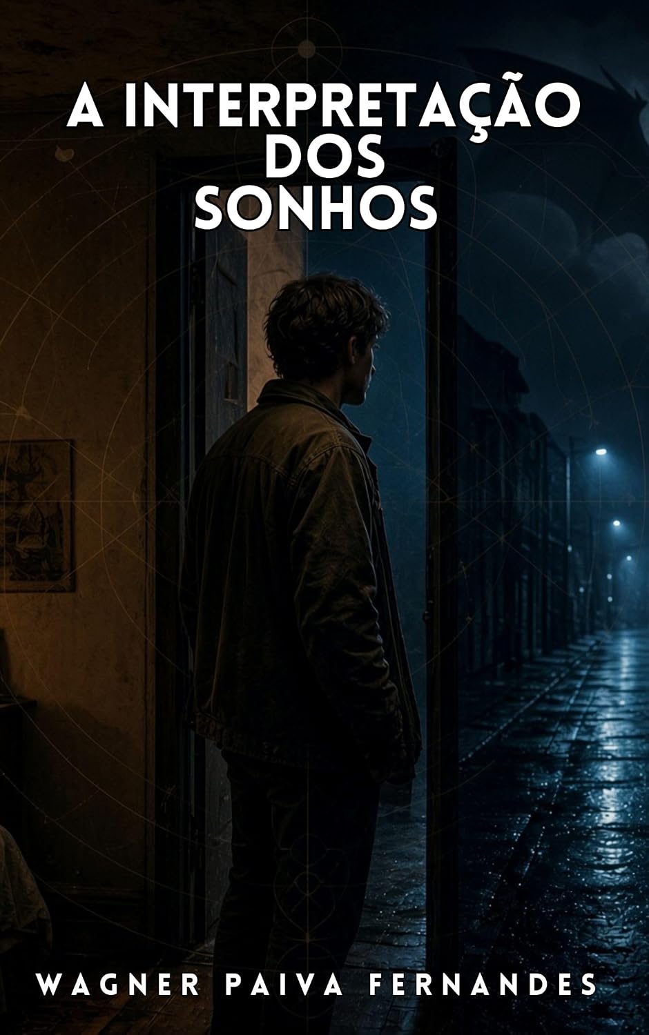 capítulo por capítulo baixar A INTERPRETAÇÃO DOS SONHOS: Como a Jornada do Herói, Jung, Freud e Frankl podem nos ajudar a compreender as mensagens do Inconsciente