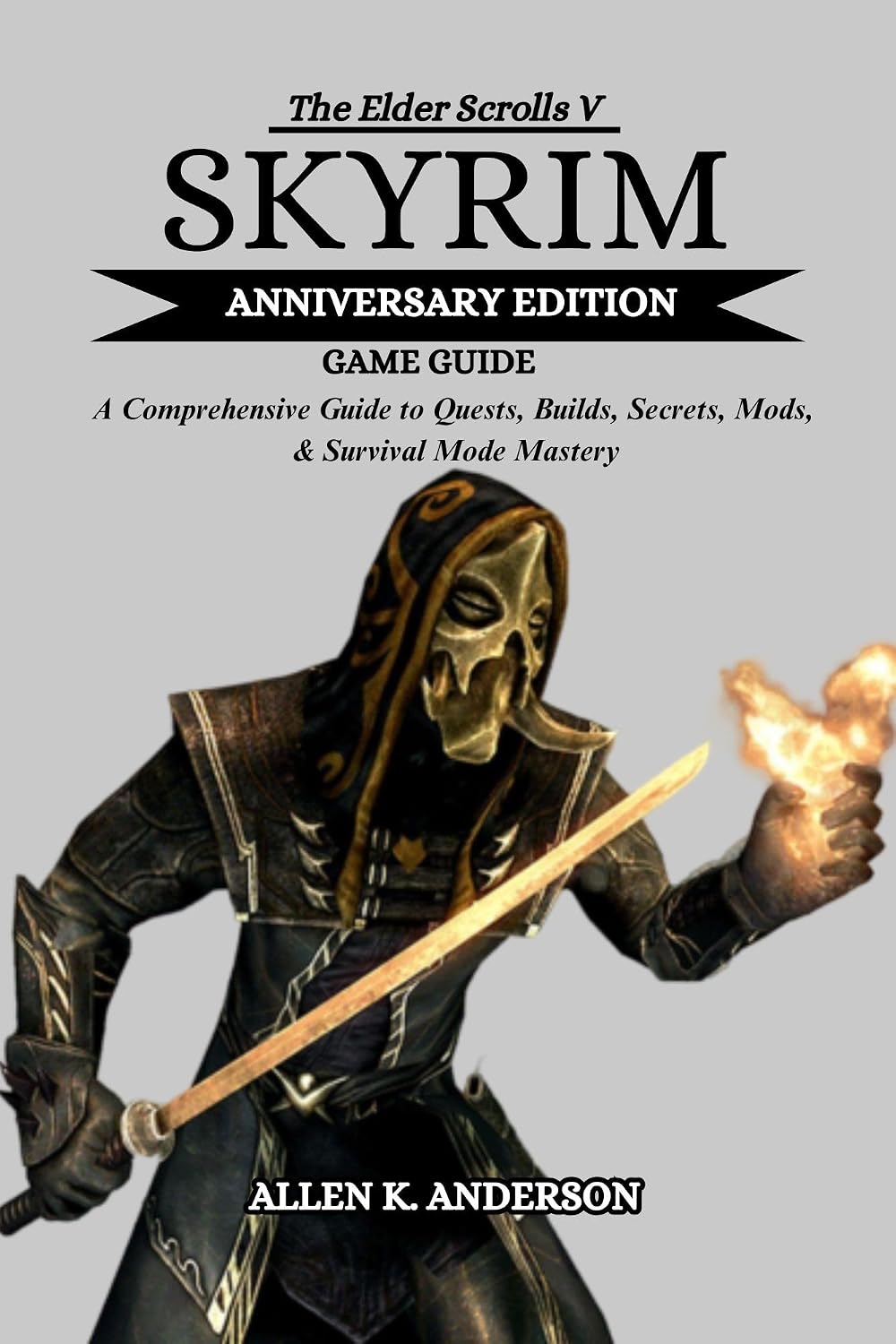 THE ELDER SCROLLS V SKYRIM ANNIVERSARY EDITION GAME GUIDE (English Edition) baixar livro de graça