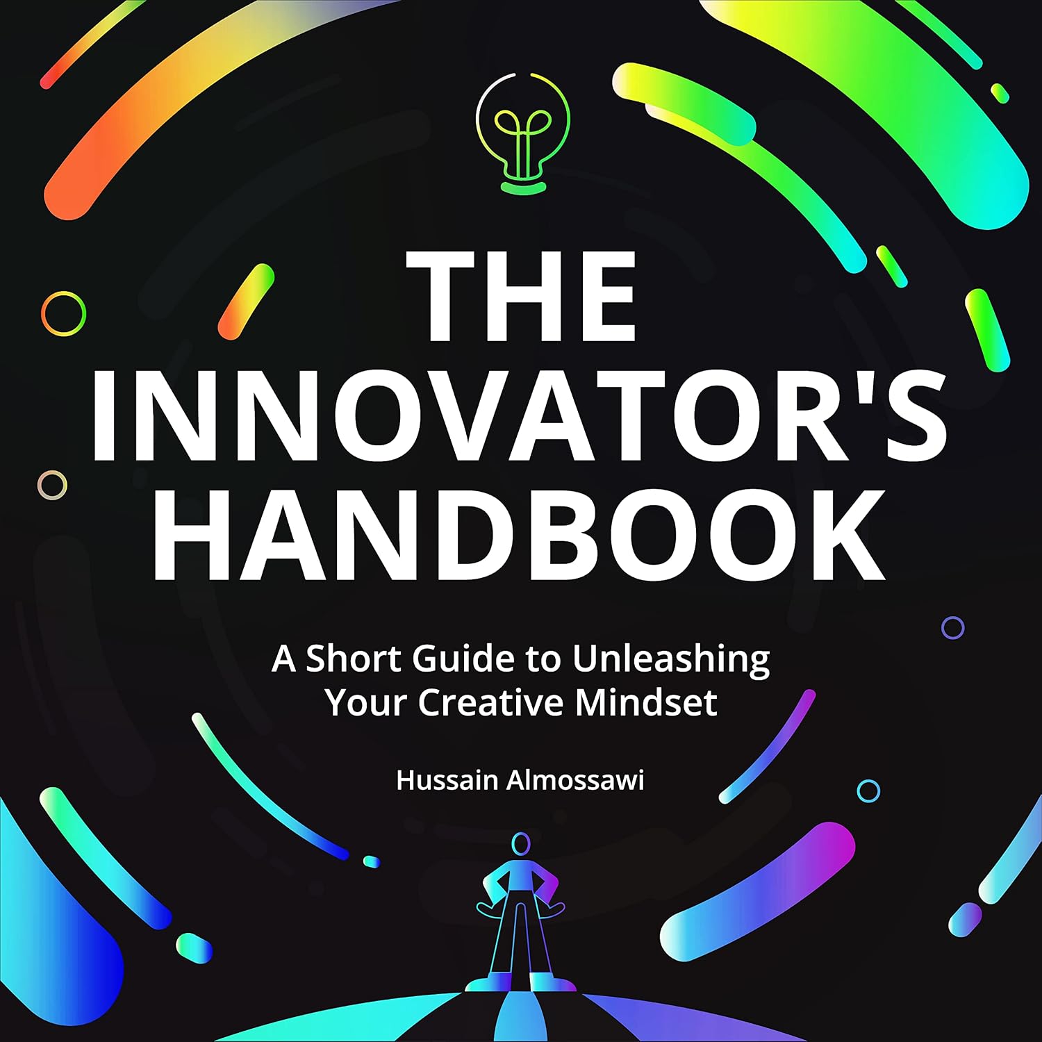 The Innovator's Handbook: A Short Guide to Unleashing Your Creative Mindset (English Edition) baixar livro de graça