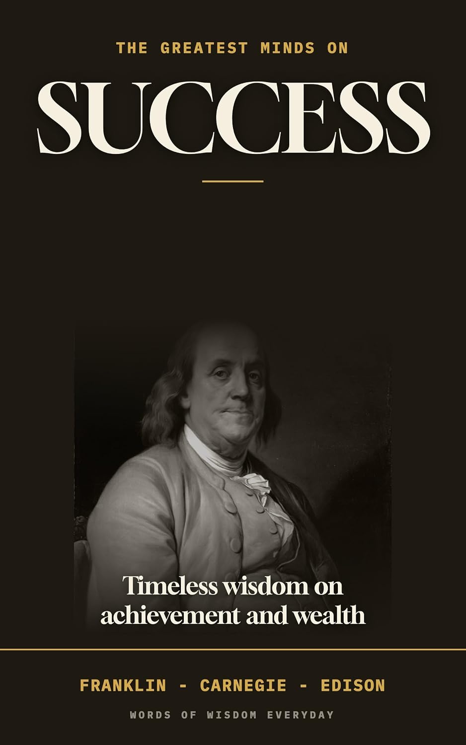 ler totalmente The Greatest Minds on Success: Timeless Wisdom on Achievement, Wealth, and a Meaningful Life from Franklin, Carnegie, Marcus Aurelius & History’s Greatest... Greatest Minds Series) (English Edition)