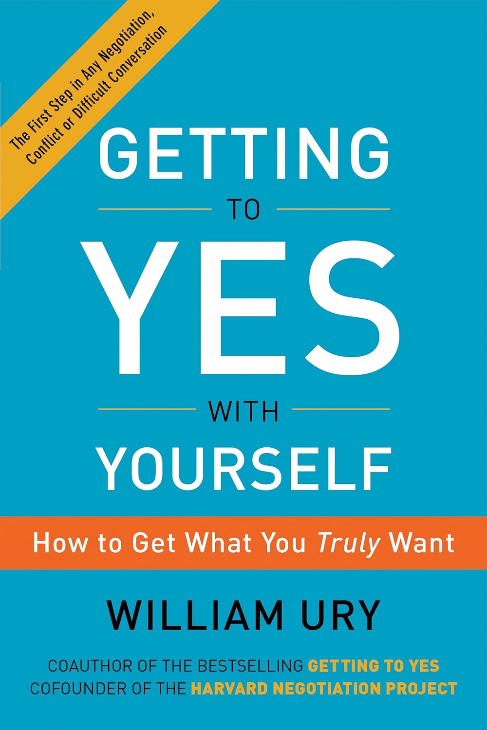ler totalmente Getting to Yes with Yourself: How to Get What You Truly Want