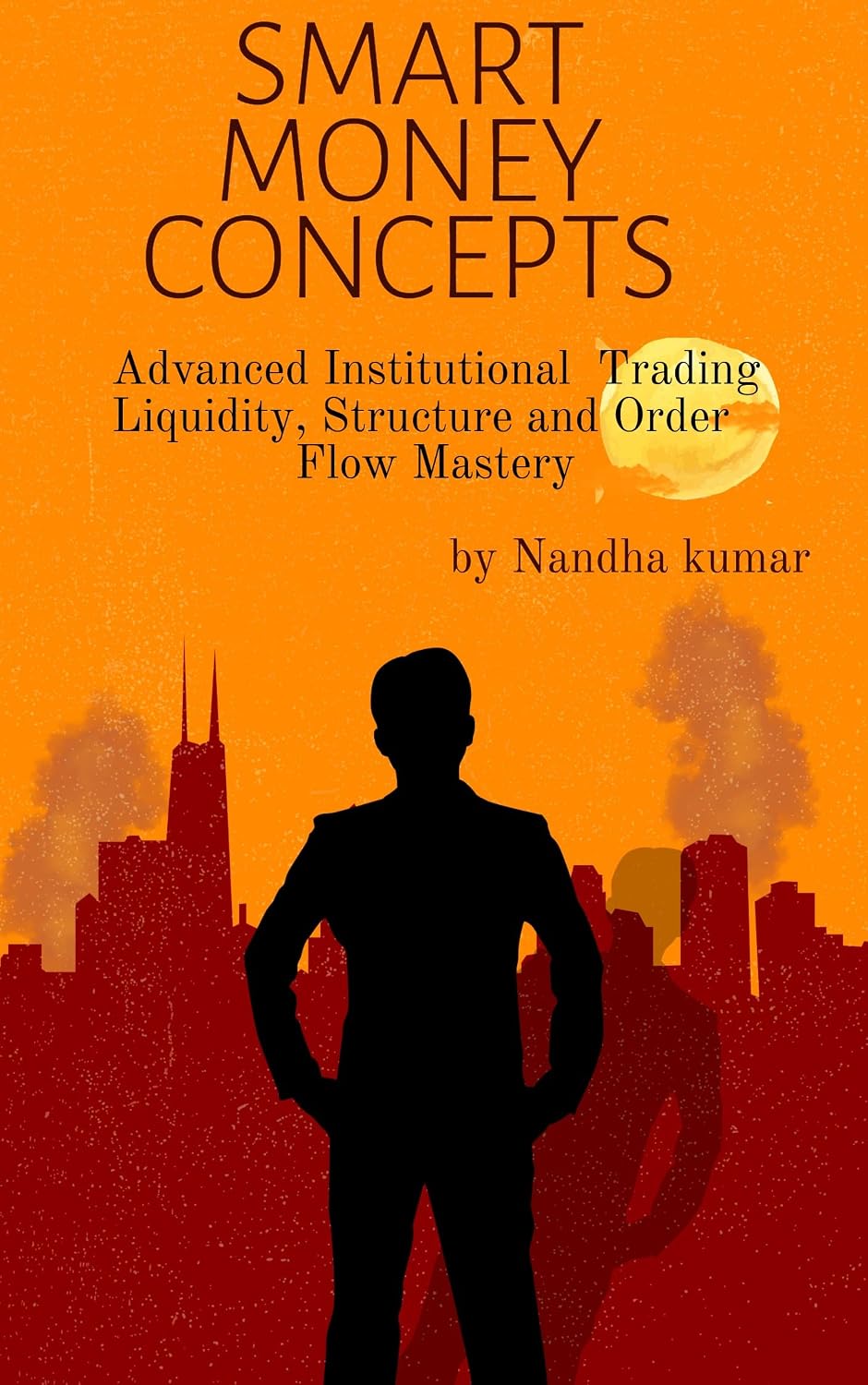 ler totalmente Smart Money Concepts: Advanced Institutional Trading (English Edition)
