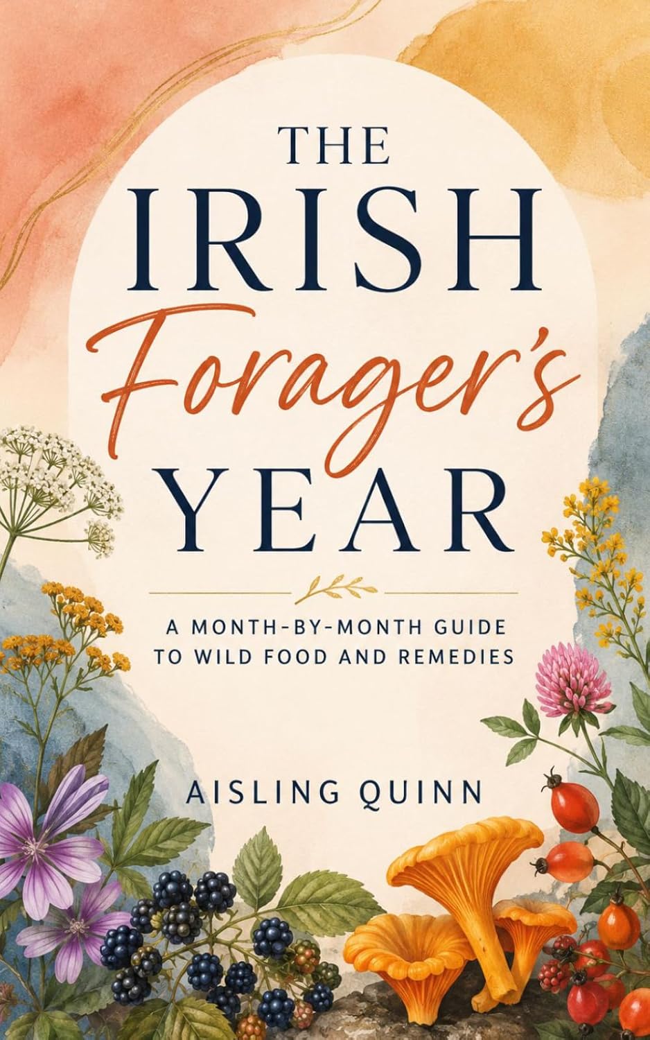 The Irish Forager's Year: A Month-by-Month Guide to Wild Food and Remedies baixar o livro de graça