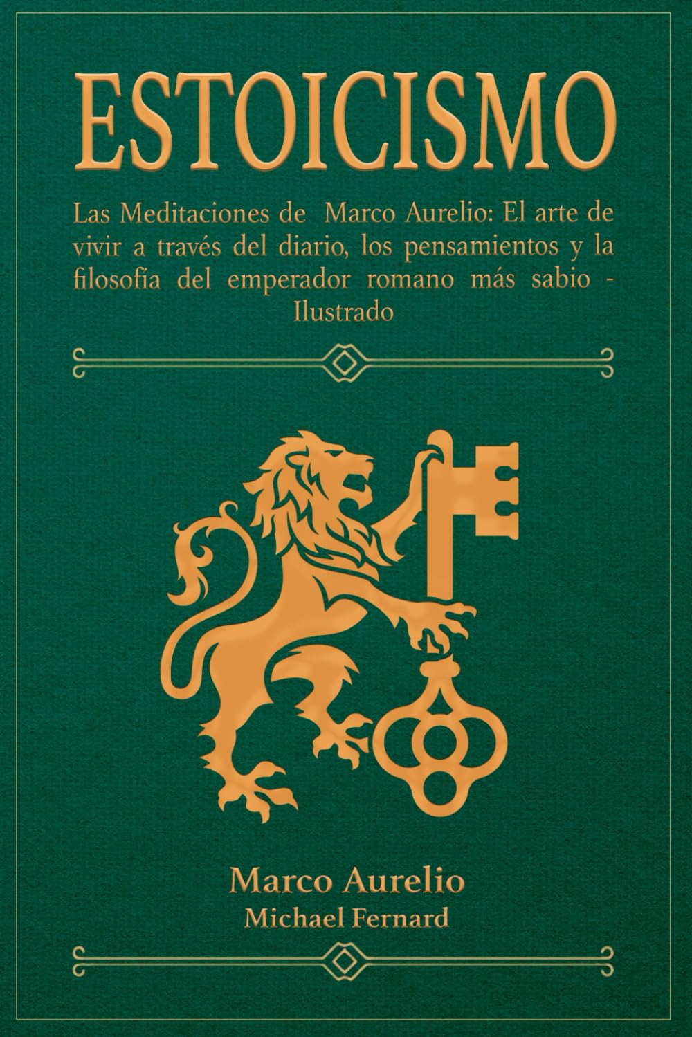 ler totalmente ESTOICISMO: Las Meditaciones de Marco Aurelio: El arte de vivir a través del diario, los pensamientos y la filosofía del emperador romano más sabio (Spanish Edition)