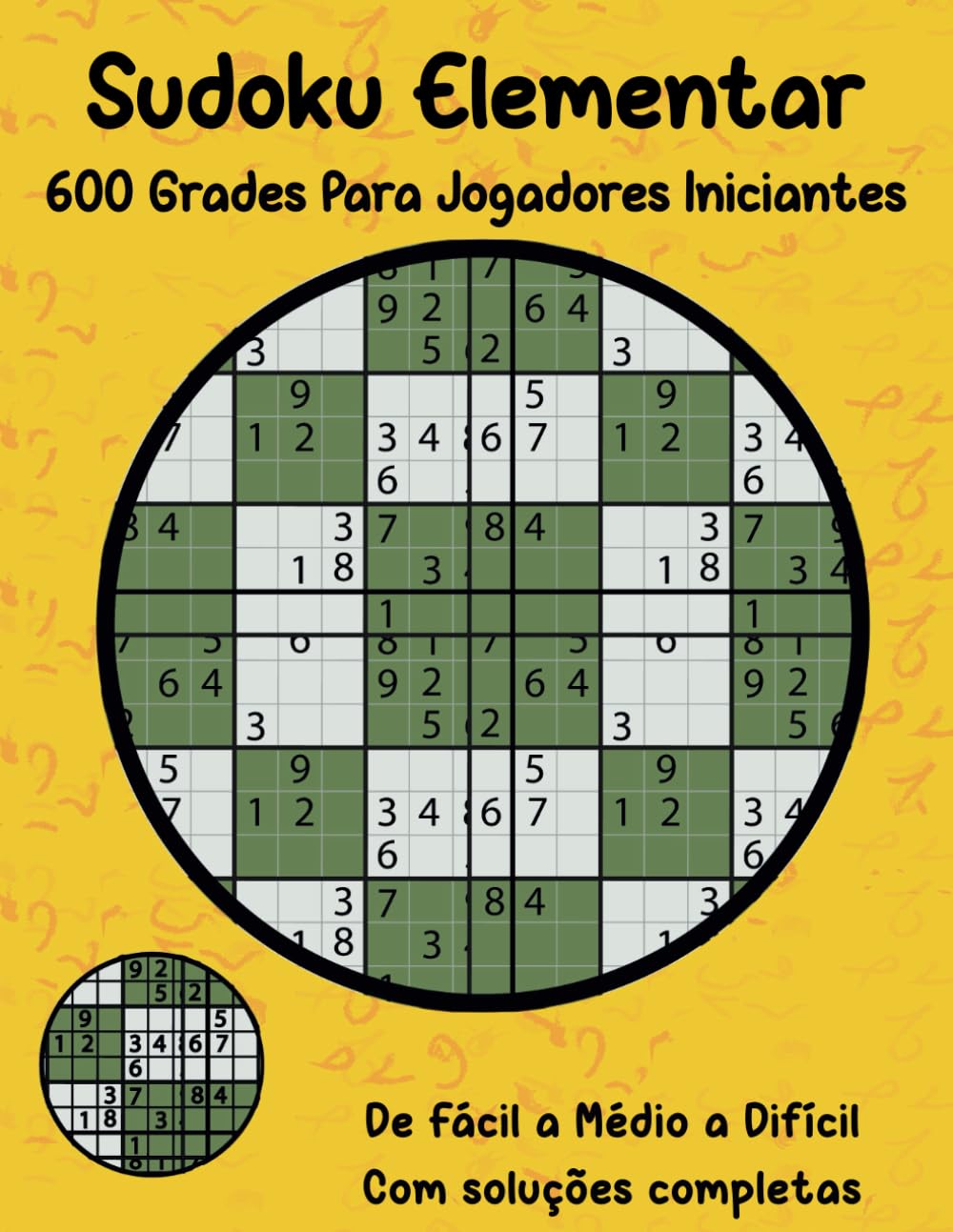 Sudoku Elementar: 600 Grades para Jogadores Iniciantes (Portuguese Edition) baixar livro de graça