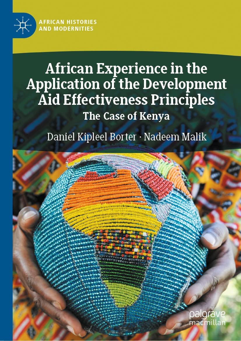 ler totalmente African Experience in the Application of the Development Aid Effectiveness Principles: The Case of Kenya (African Histories and Modernities) (English Edition)
