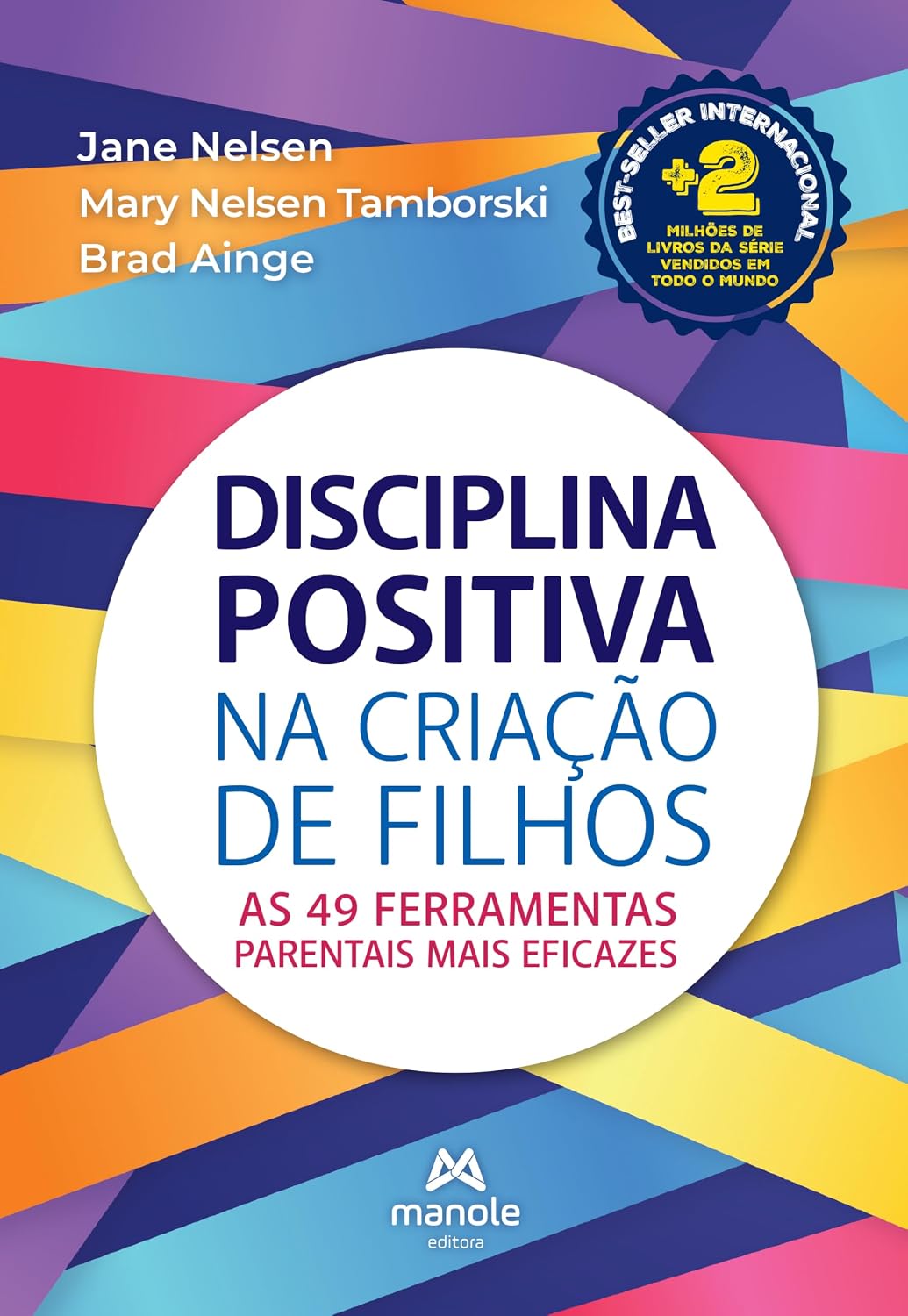 Disciplina positiva na criação de filhos: as 49 ferramentas parentais mais eficazes