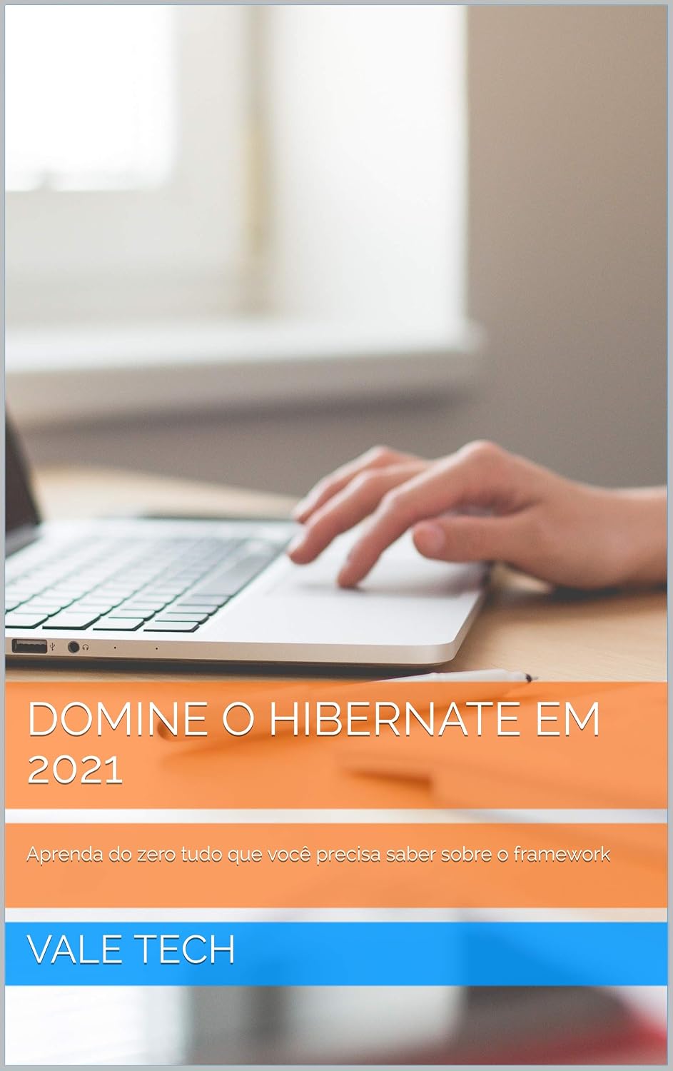 DOMINE O HIBERNATE: Aprenda do zero tudo que você precisa saber sobre o framework baixar o livro de graça