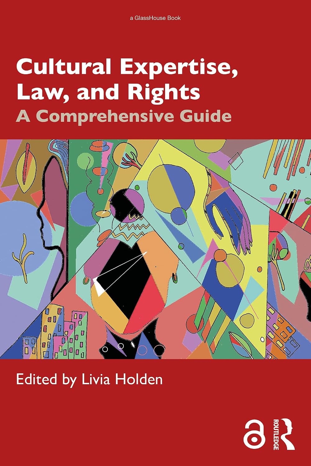 Cultural Expertise, Law, and Rights: A Comprehensive Guide (English Edition) baixar livro de graça