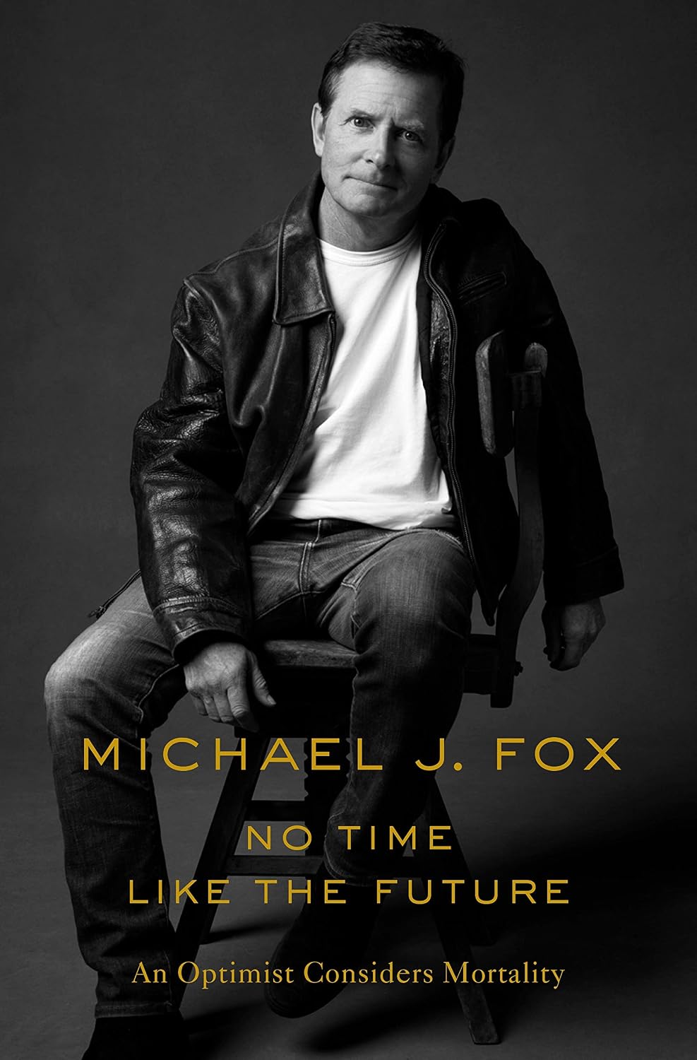 No Time Like the Future: An Optimist Considers Mortality baixar livro de graça