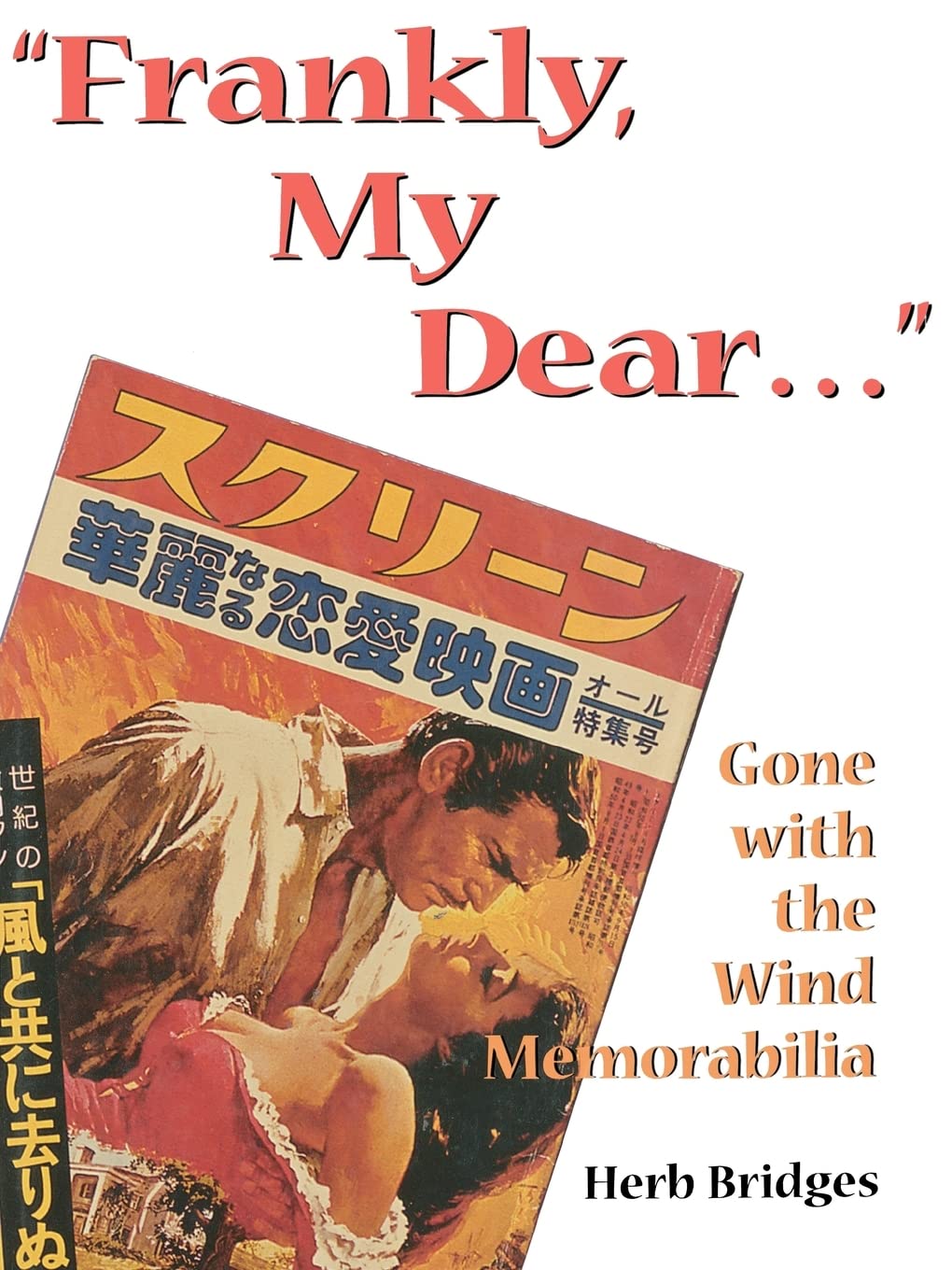 ler totalmente Frankly My Dear: Gone with the Wind Memorabilia