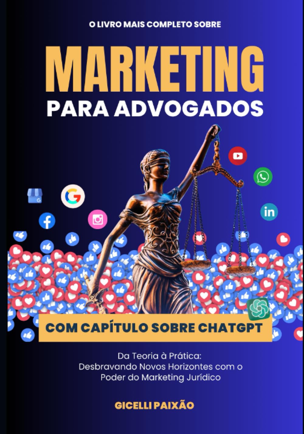 Marketing Para Advogados: Da Teoria à Prática: Desbravando Novos Horizontes com o Poder do Marketing Jurídico (Portuguese Edition) baixar livro de graça