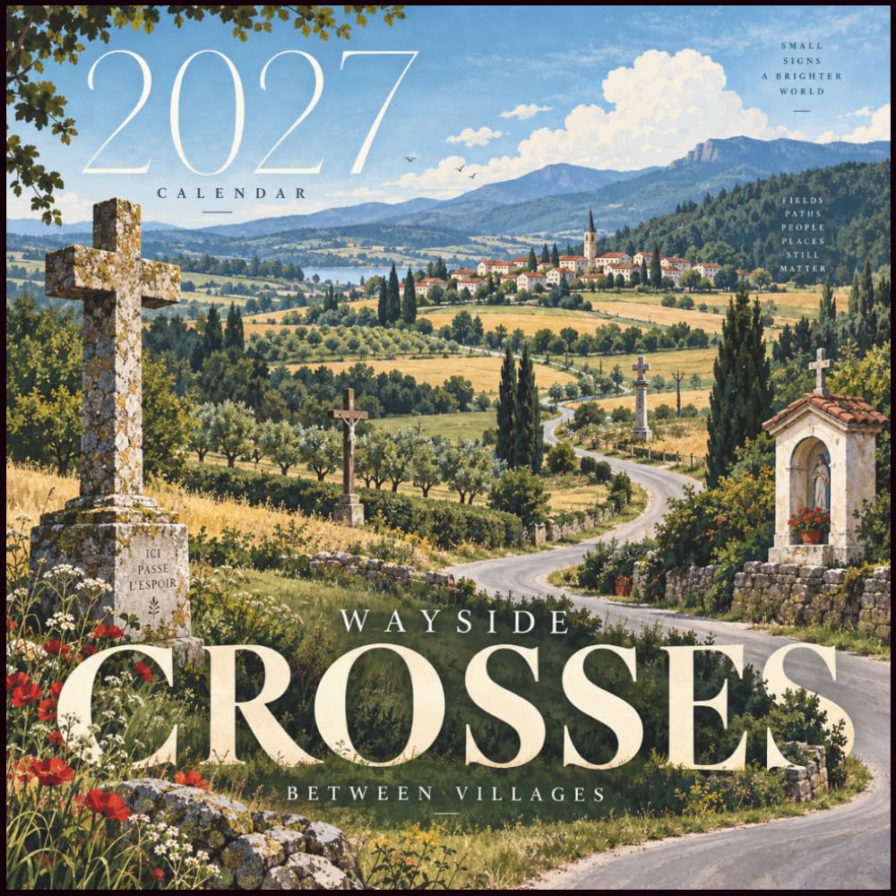 capítulo por capítulo baixar WAYSIDE CROSSES 2027 CALENDAR: Roadside Crucifixes, Christian Heritage and European Countryside