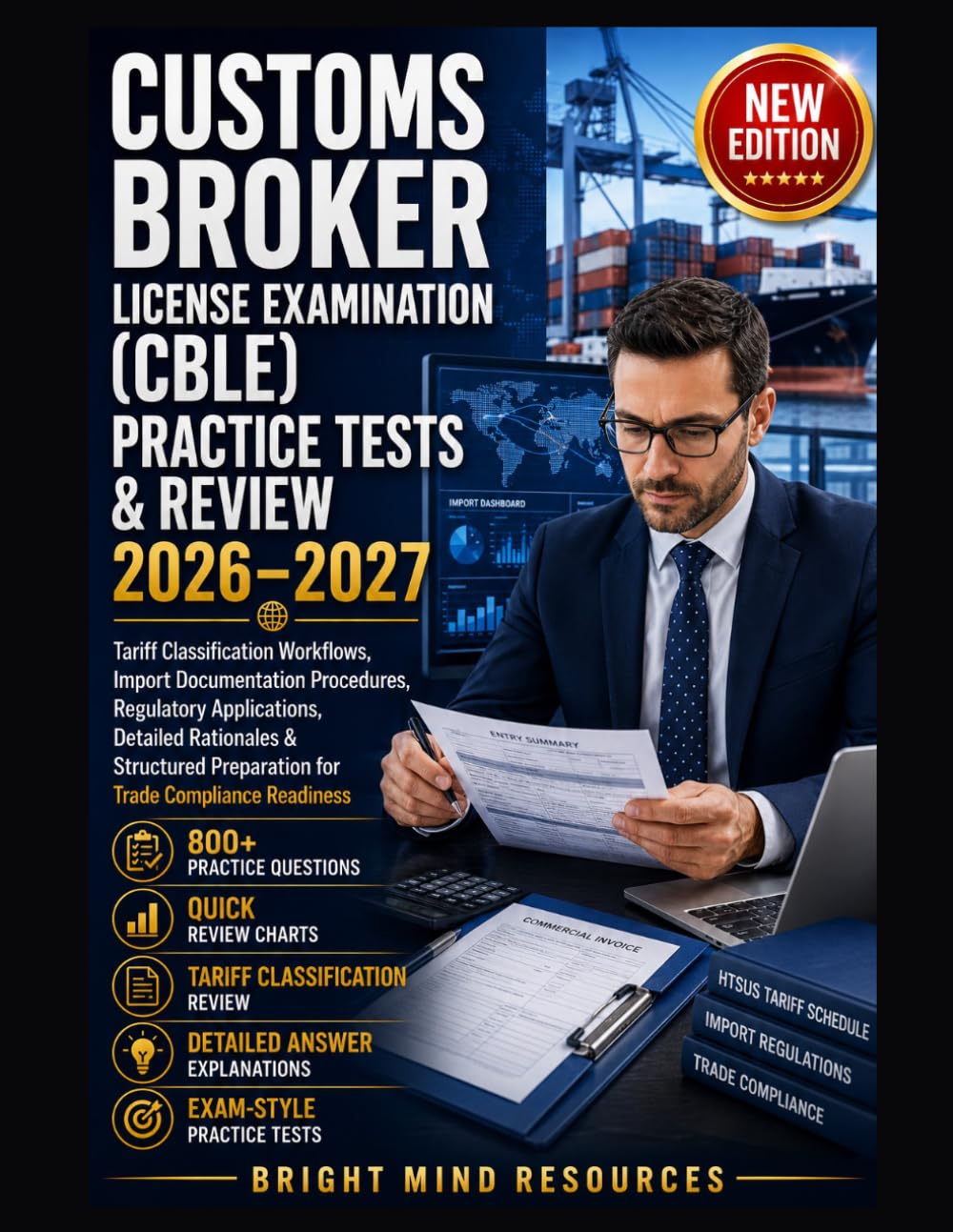 CUSTOMS BROKER LICENSE EXAMINATION (CBLE) PRACTICE TESTS & REVIEW 2026–2027: Tariff Classification Workflows, Import Documentation Procedures, Regulatory Applications, Detailed Rationales & Structured baixar livro de graça