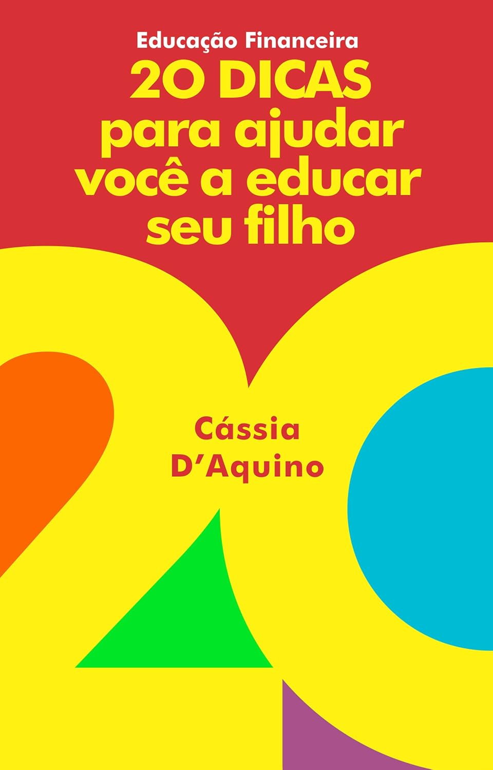 Educação Financeira: 20 Dicas para ajudar você a educar seu filho baixar livro de graça